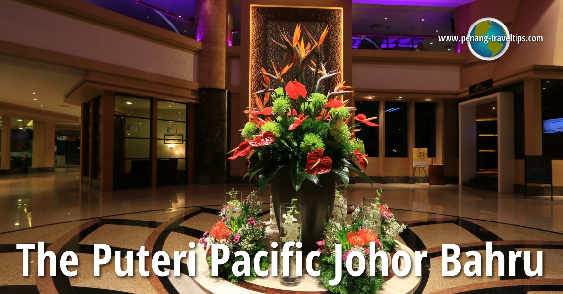 The Puteri Pacific Johor Bahru