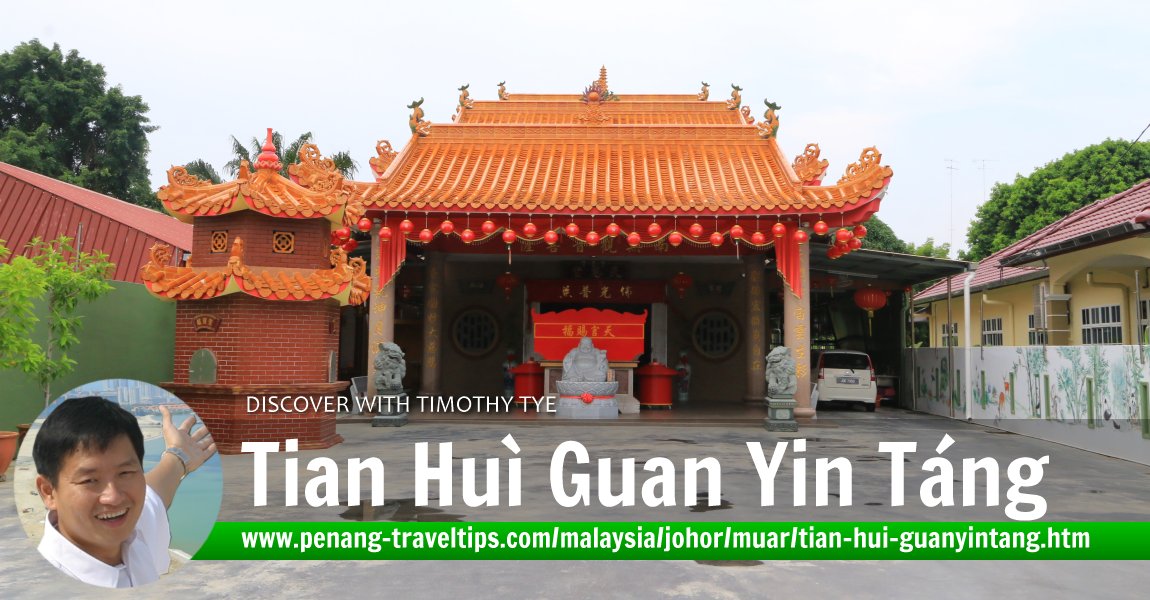 Tiān Huì Guān Yīn Táng 天惠観音堂, Muar