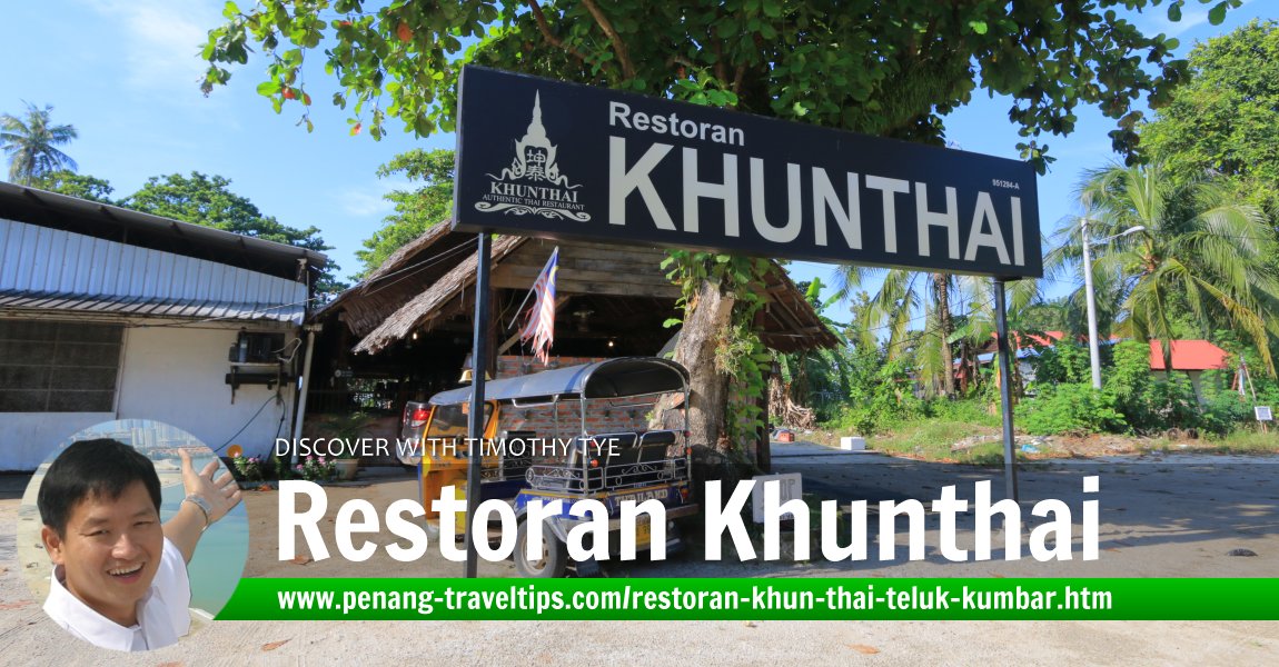 Restoran Khun Thai, Teluk Kumbar, Penang