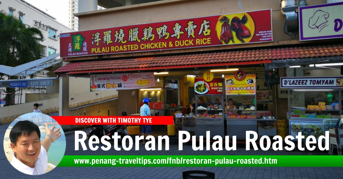 Restoran Pulau Roasted, Jelutong, Penang