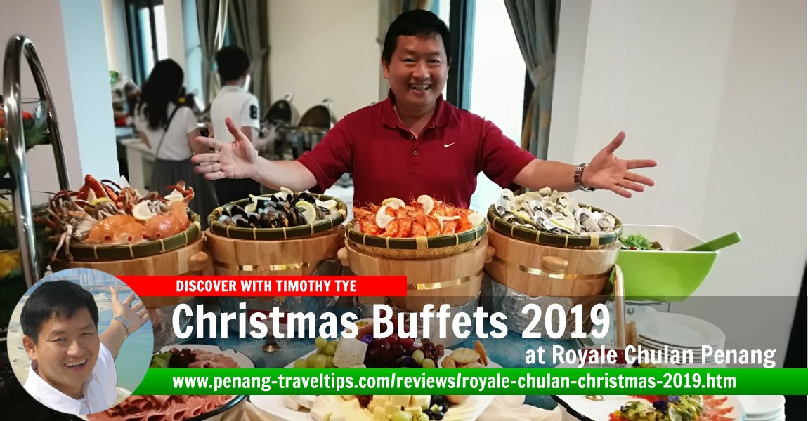 2019 Christmas Buffets at Royale Chulan Penang