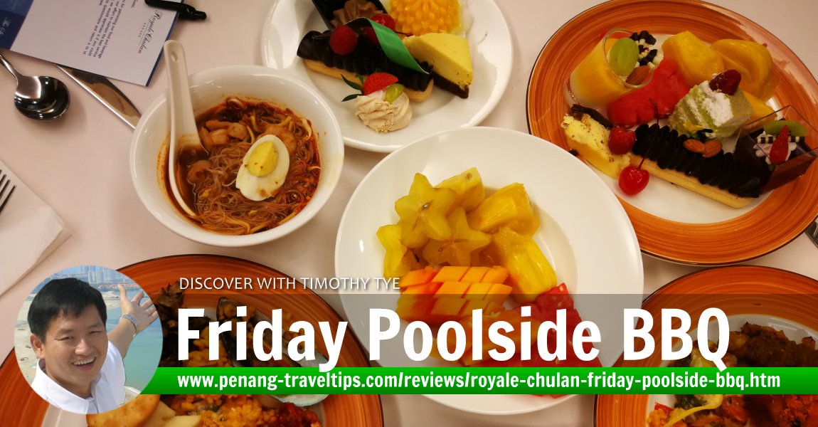 Friday Poolside BBQ, Royale Chulan Penang
