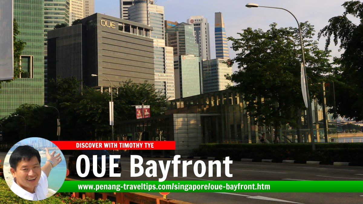 OUE Bayfront, Singapore