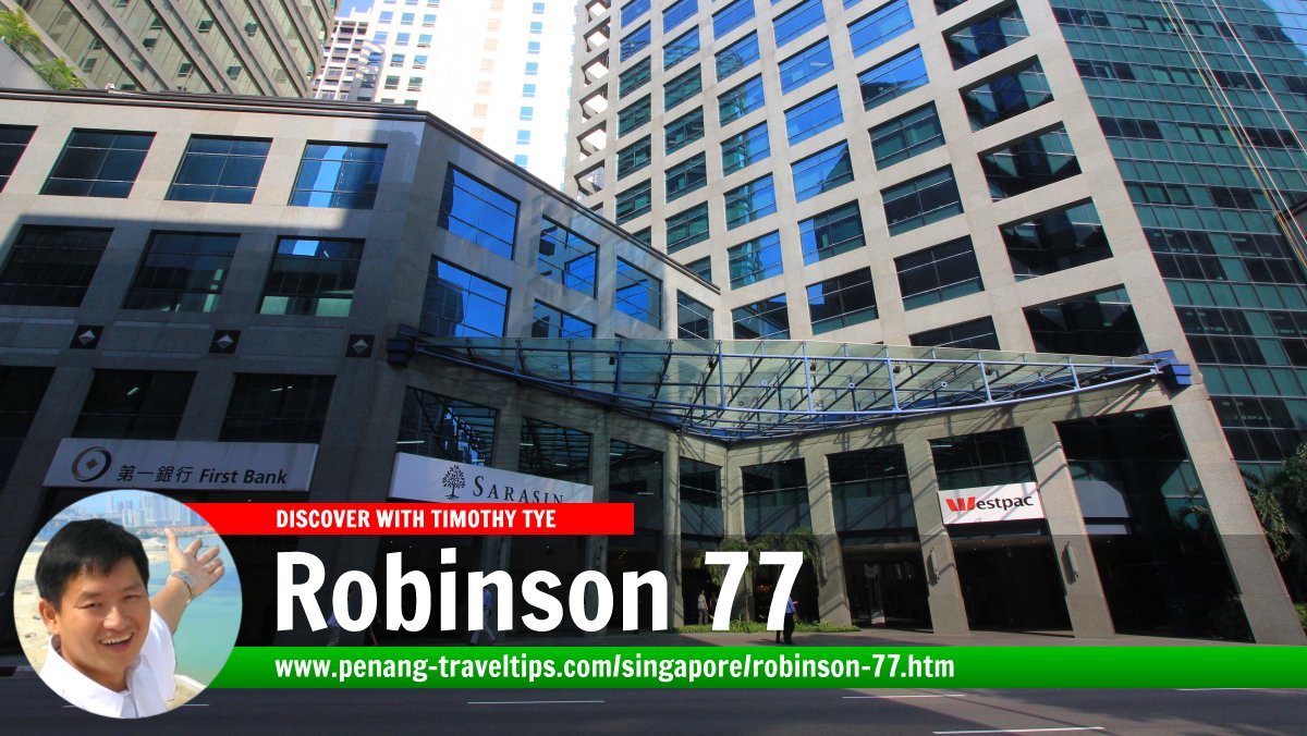 Robinson 77, Singapore