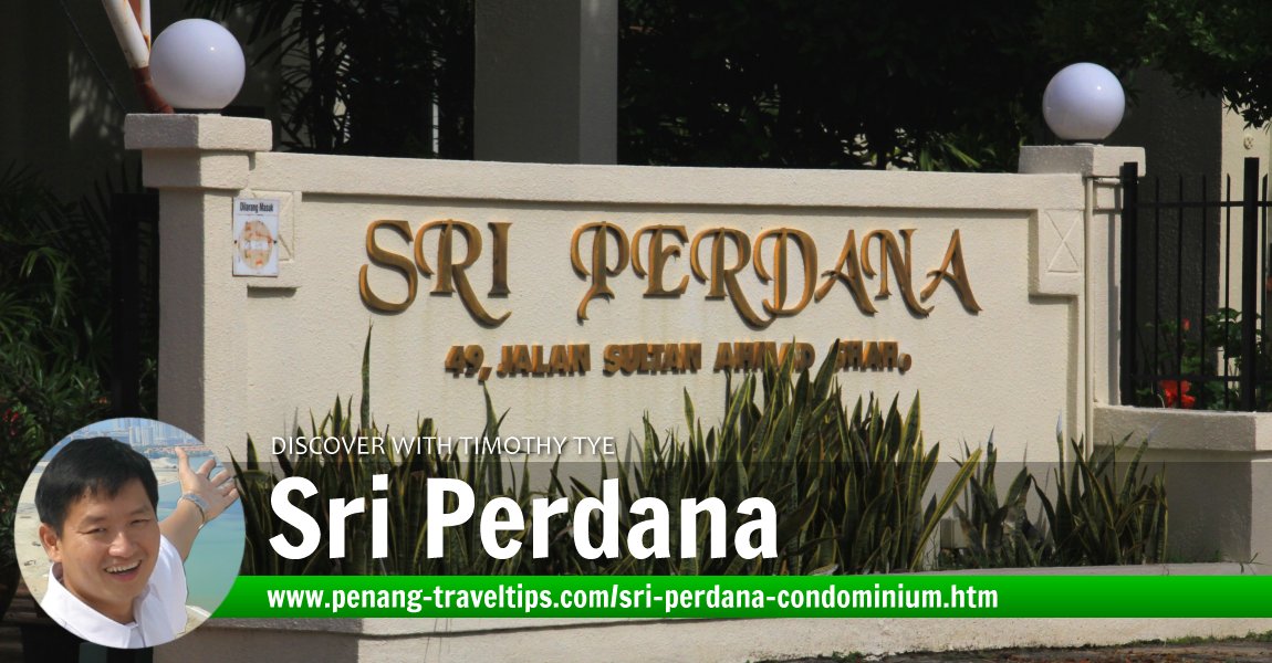 Sri Perdana Condominium, Jalan Sultan Ahmad Shah, Penang