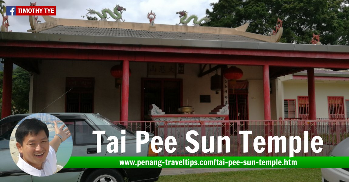 Tai Pee Sun Temple, Tanjung Bungah, Penang