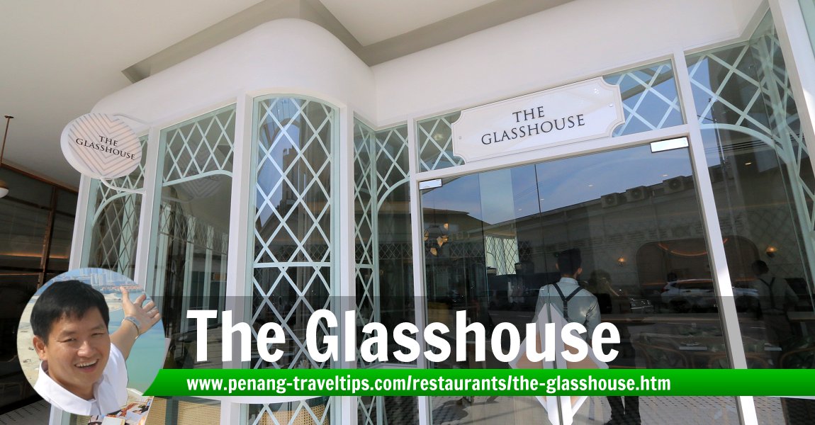 The Glasshouse, The Prestige Hotel, Penang