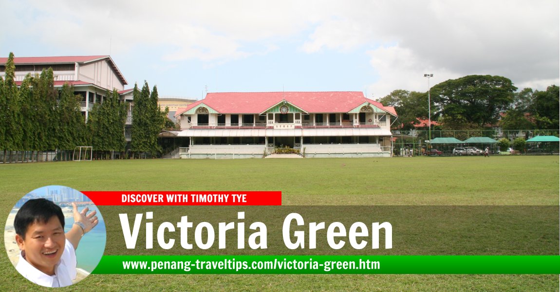 Victoria Green, Penang