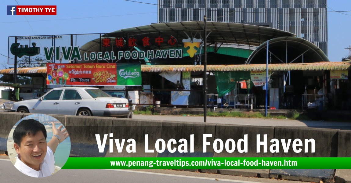 Viva Local Food Haven, Tanjong Tokong, Penang