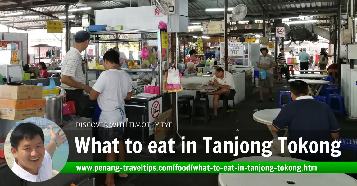 What to eat in Tanjong Tokong