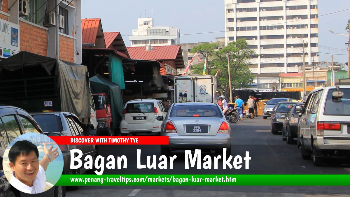 Bagan Luar Market (Pasar Awam Jeti Lama), Butterworth