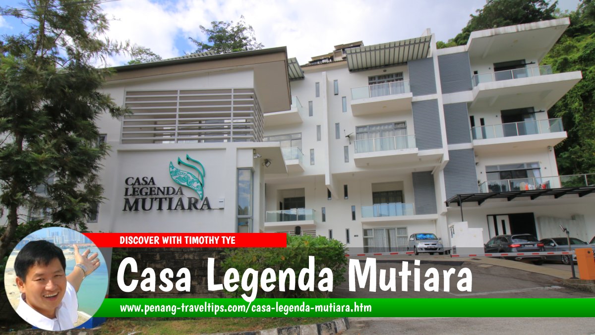 Casa Legenda Mutiara, Tanjung Bungah