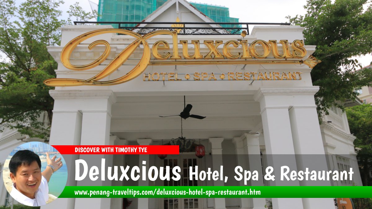 Deluxcious Hotel, Spa & Restaurant, Penang