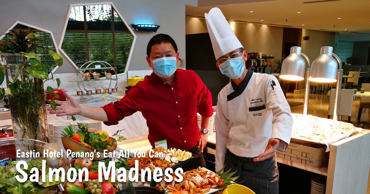 Salmon Madness, Eastin Hotel Penang