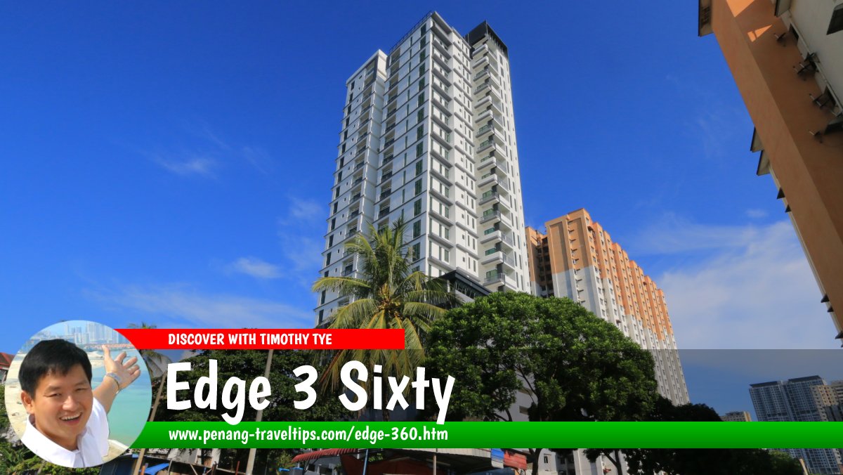 Edge 3-Sixty Condominium, Jelutong, Penang