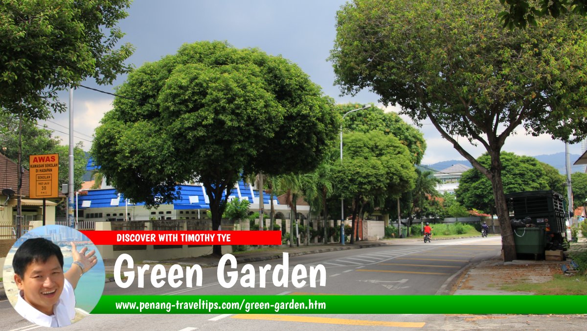 Green Garden, Penang