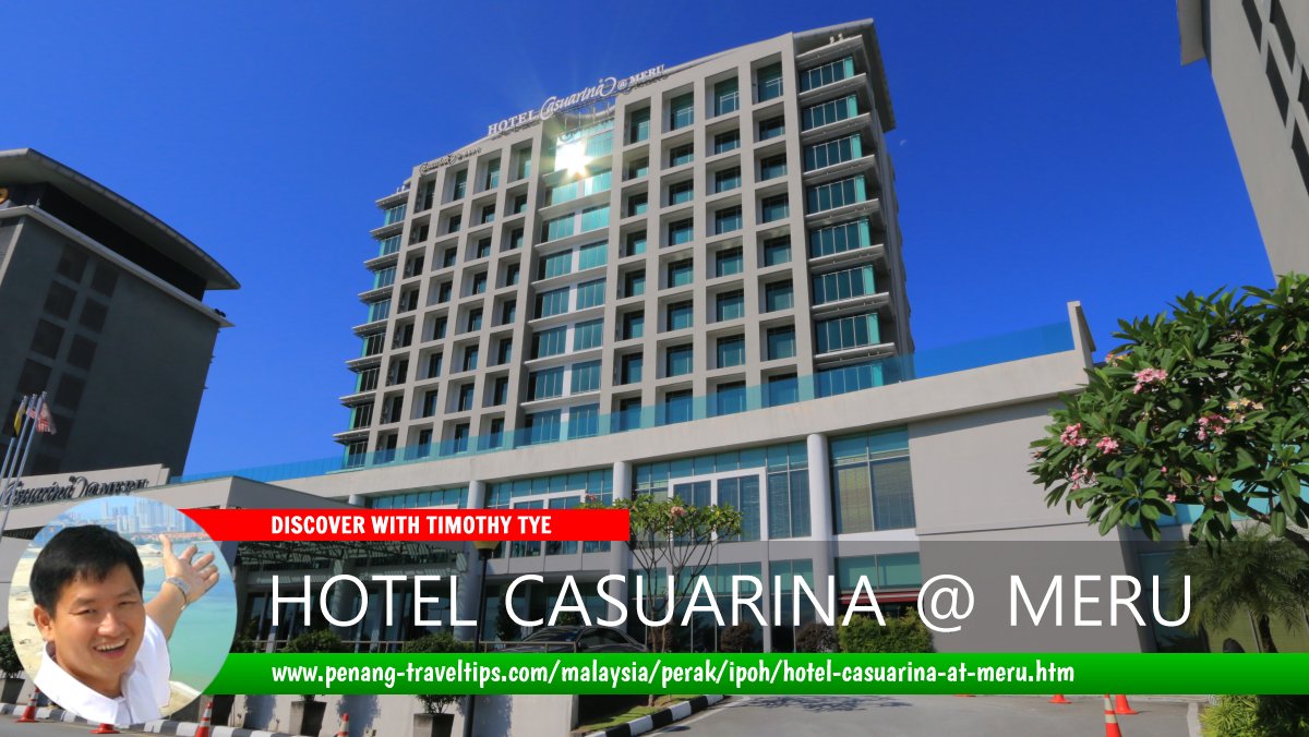 Hotel Casuarina @ Meru