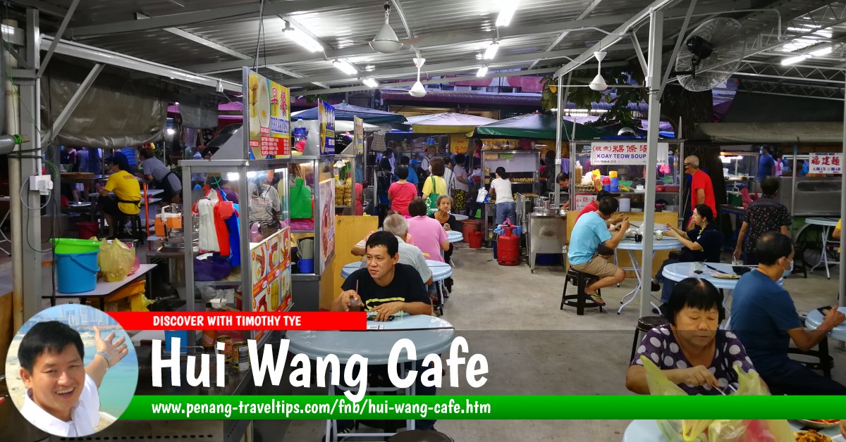Hui Wang Cafe, Jelutong, Penang