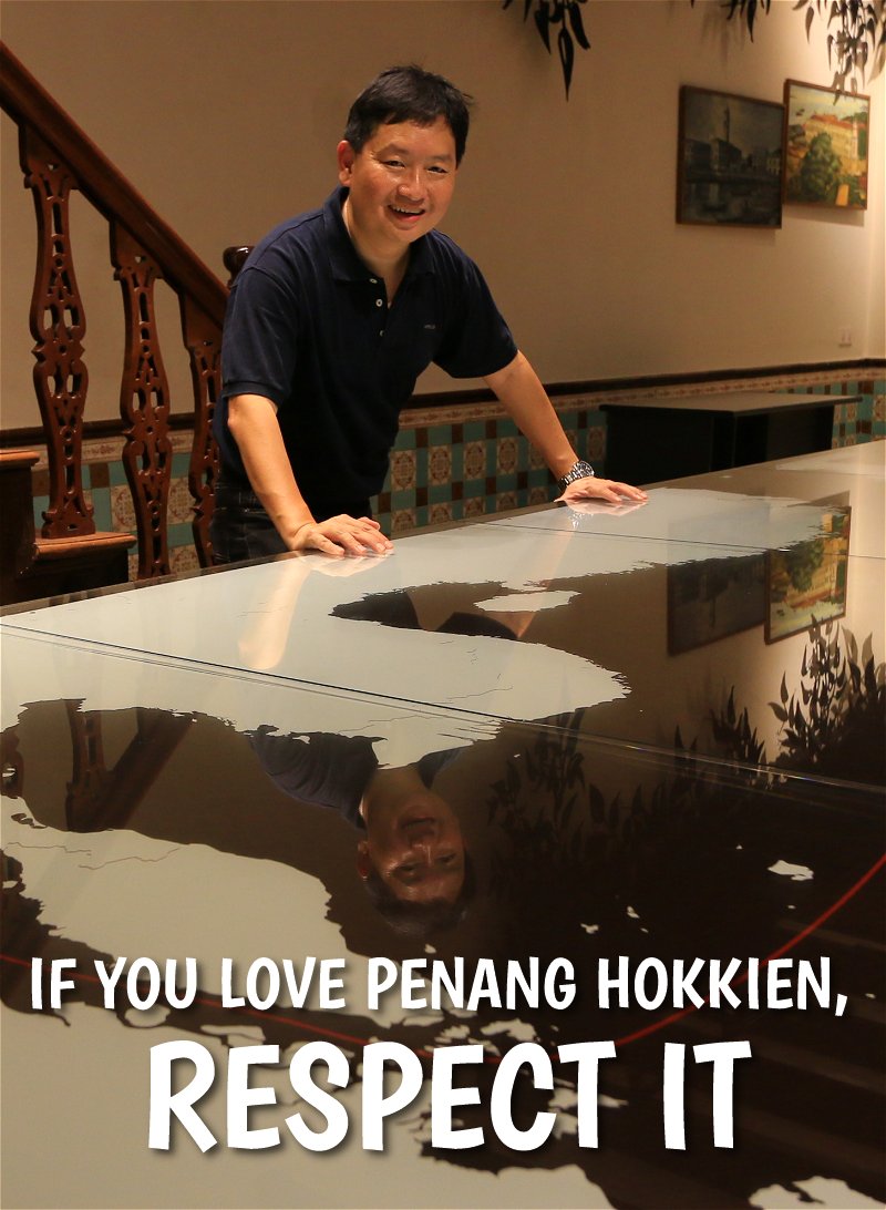 To Love Penang Hokkien, Respect It