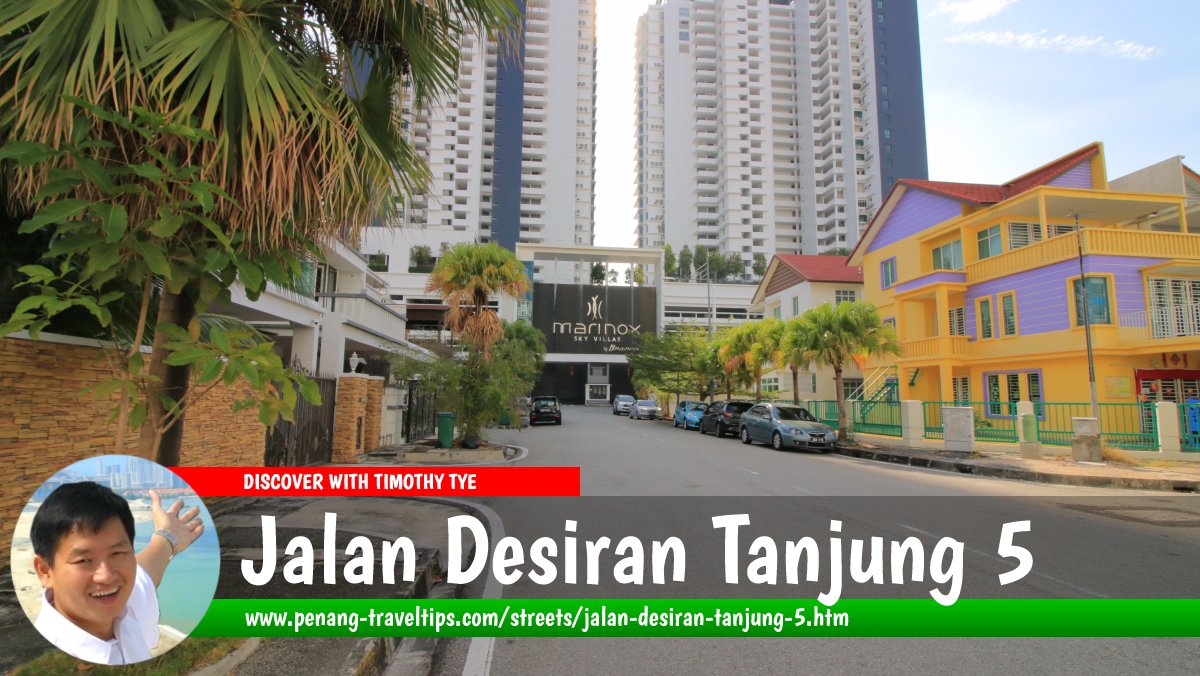 Jalan Desiran Tanjung 5, Tanjong Tokong, Penang