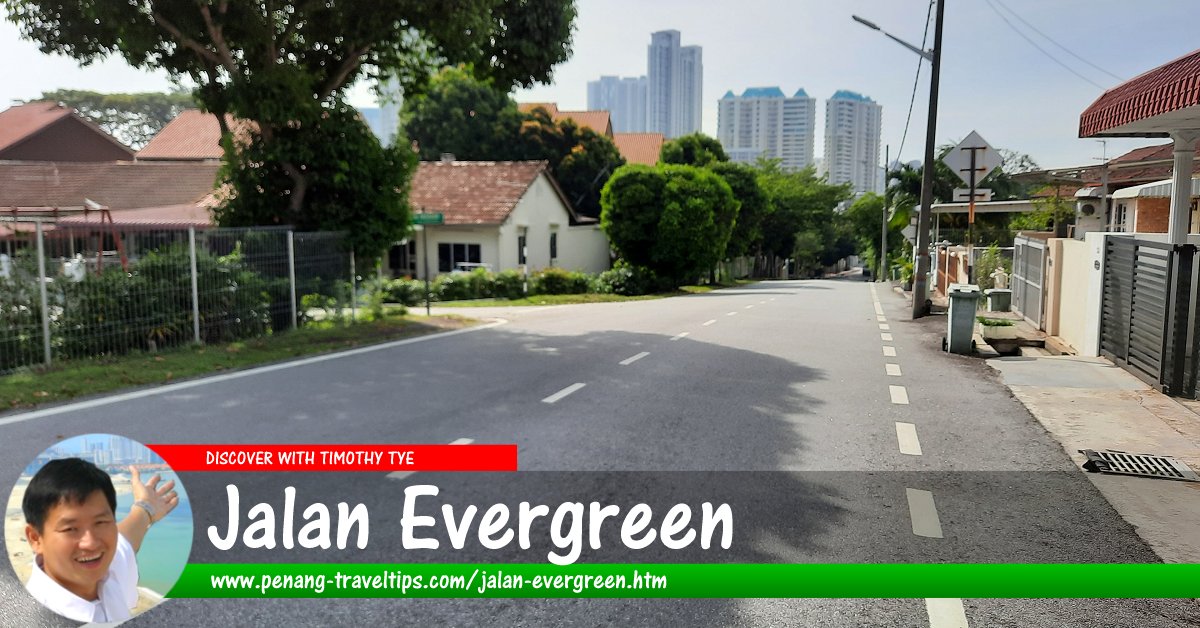 Jalan Evergreen, Tanjung Bungah