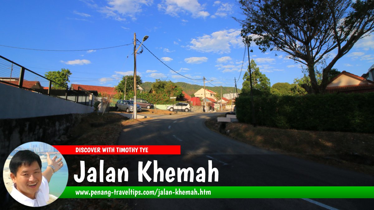 Jalan Khemah, Bukit Gelugor, Penang