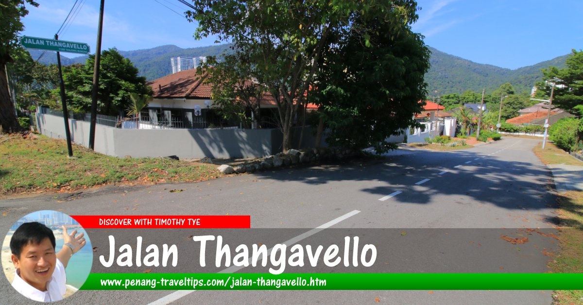 Jalan Thangavello, Tanjung Bungah