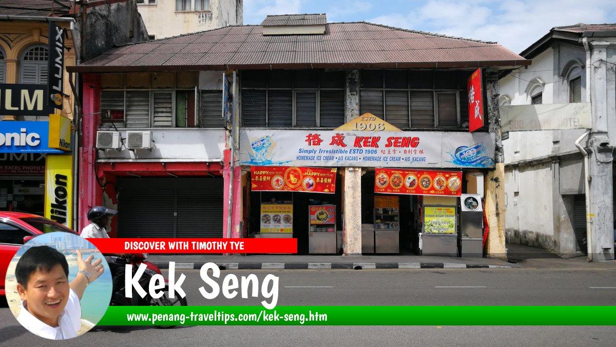 Kek Seng, Penang Road, Penang