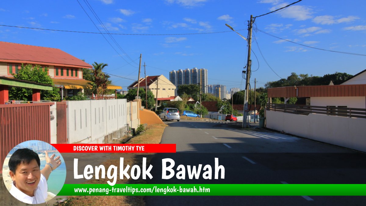 Lengkok Bawah, Bukit Gelugor, Penang