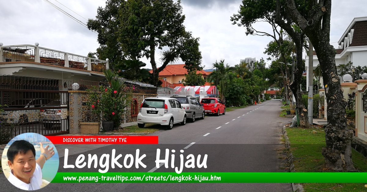 Lengkok Hijau, Penang