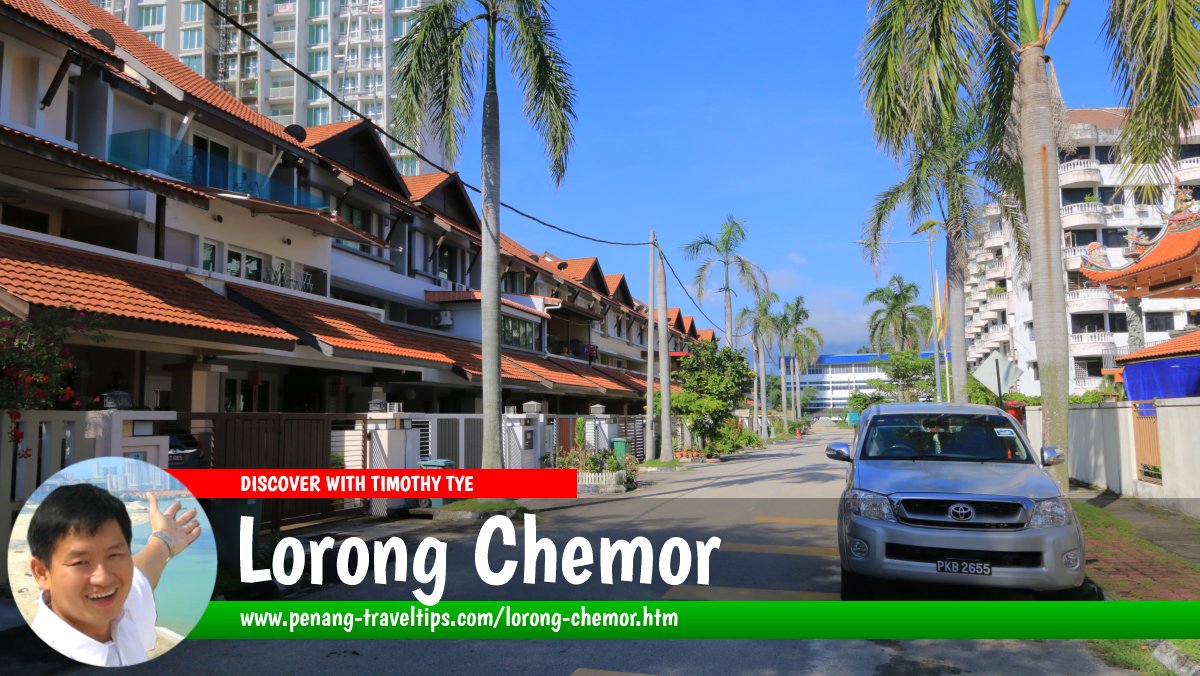 Lorong Chemor, Jelutong, Penang