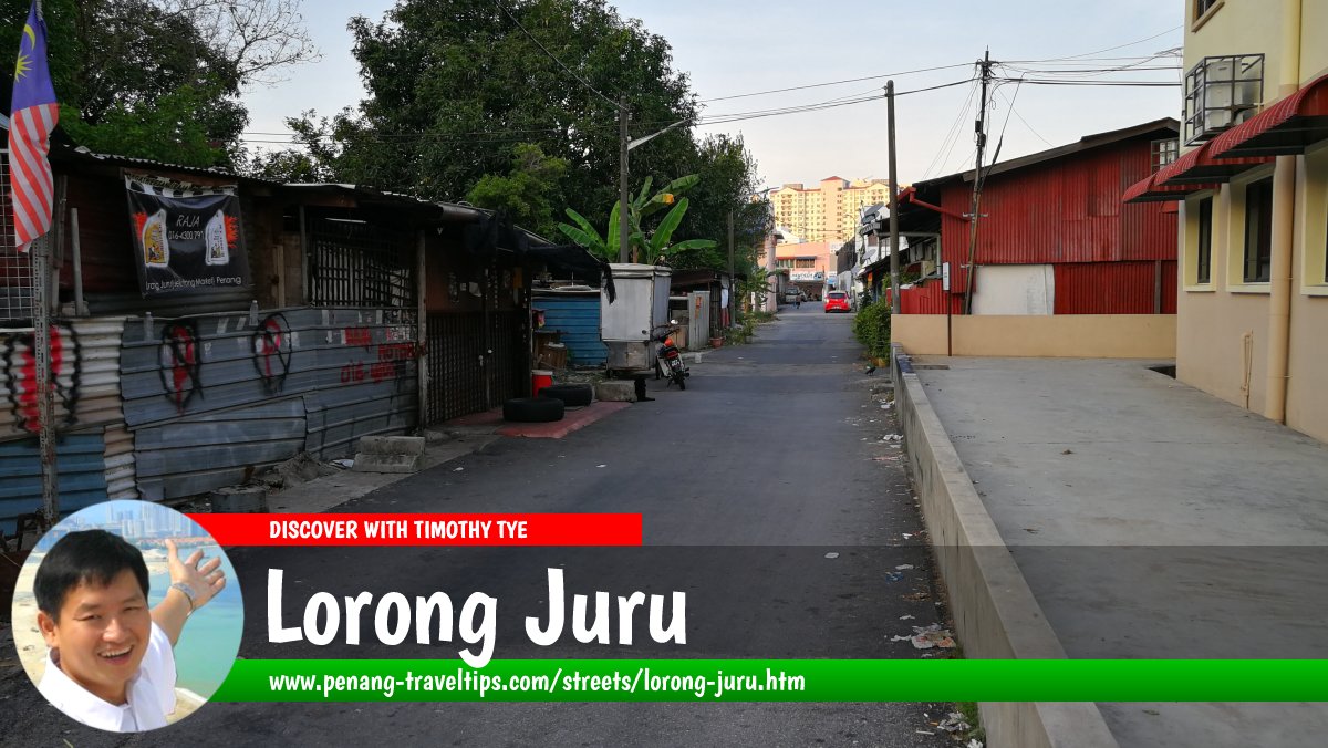Lorong Juru, Jelutong, Penang