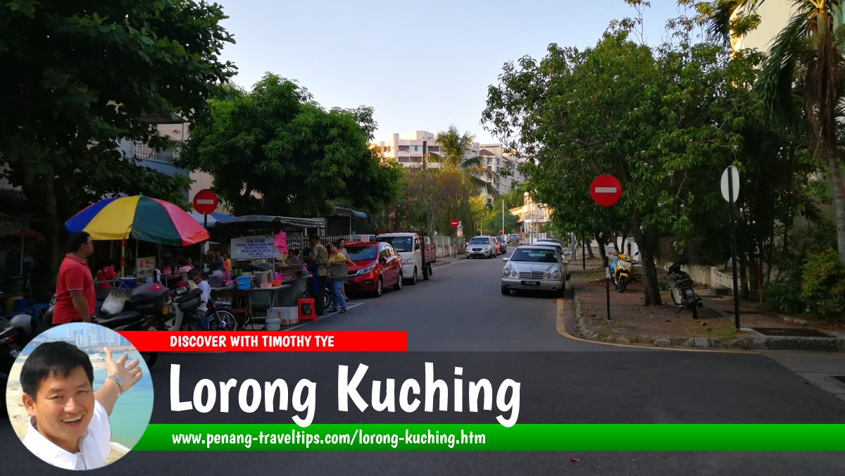 Lorong Kuching, Pulau Tikus, Penang