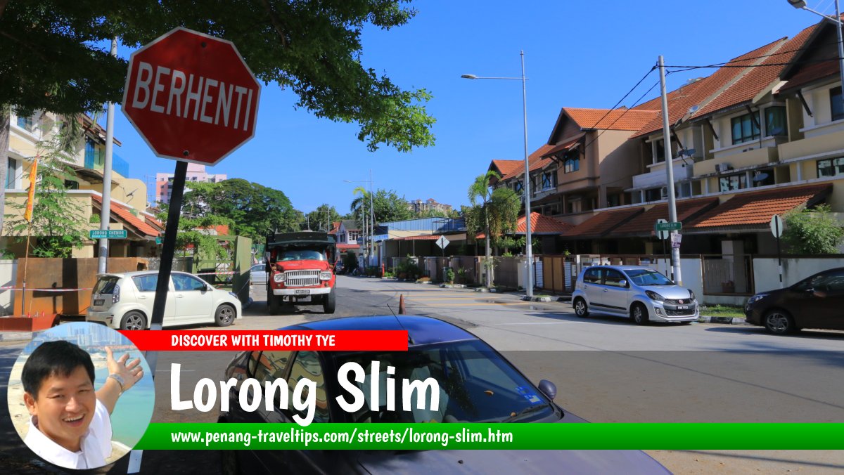 Lorong Slim, Jelutong, Penang