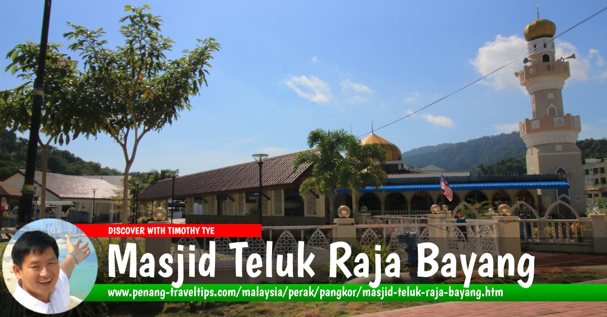 Masjid Teluk Raja Bayang, Pangkor