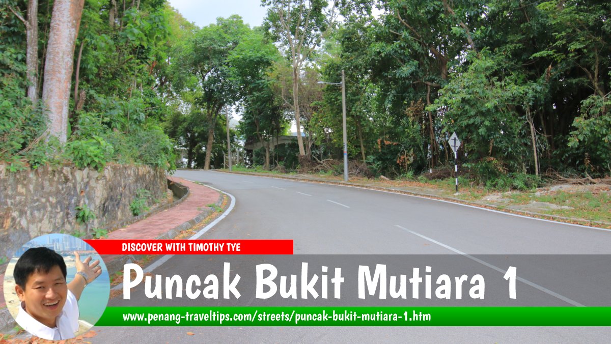 Puncak Bukit Mutiara 1, Pearl Hill, Penang