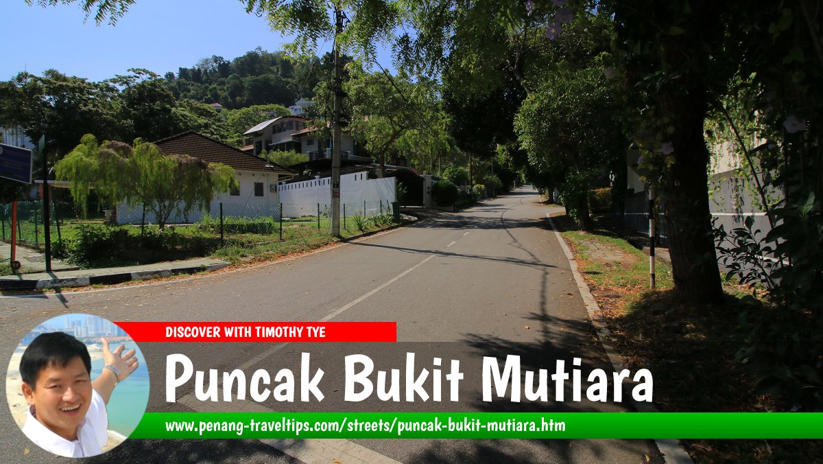 Puncak Bukit Mutiara, Pearl Hill, Tanjung Bungah, Penang