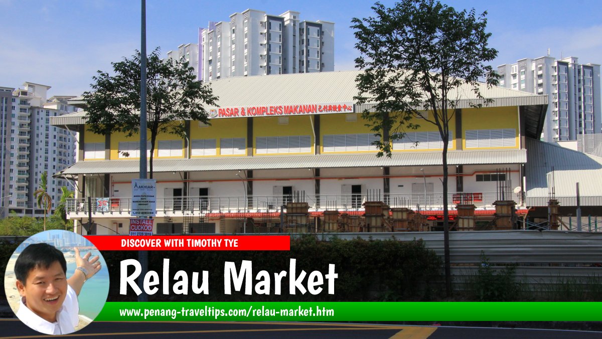 Relau Market (Pasar & Kompleks Penjaja Pagar Buloh)