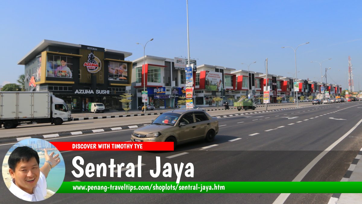 Sentral Jaya, Bukit Tengah, Penang