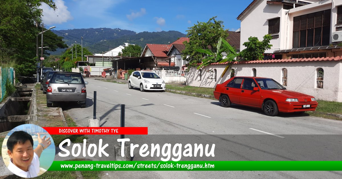 Solok Trengganu, Penang