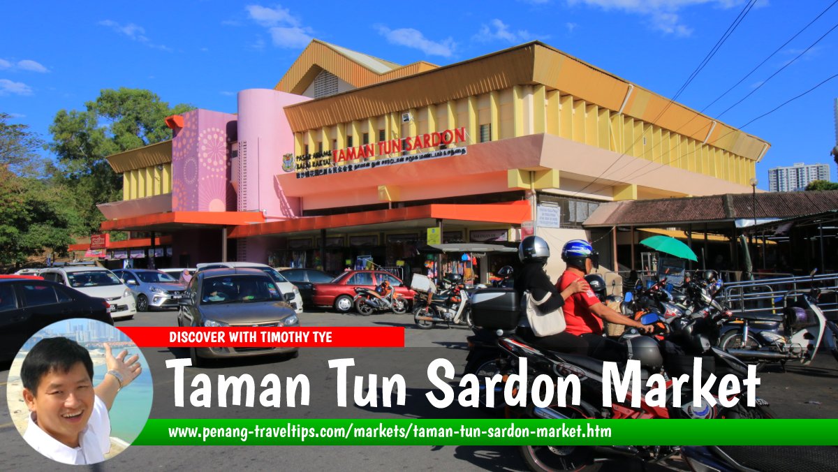 Taman Tun Sardon Market, Gelugor, Penang