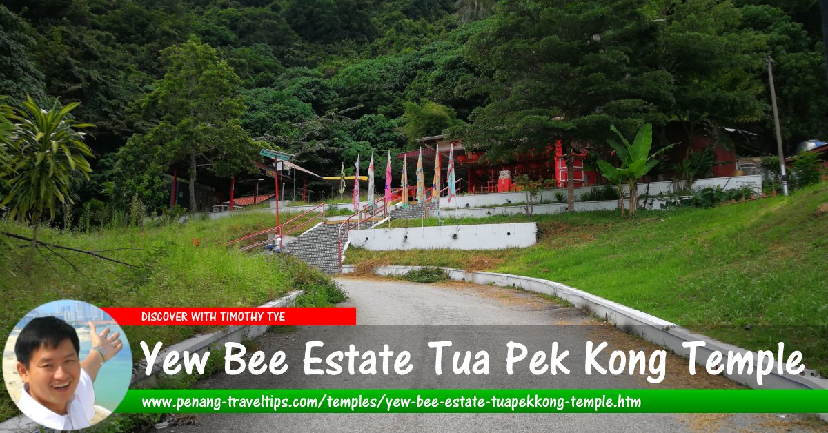 Yew Bee Estate Tua Pek Kong Temple