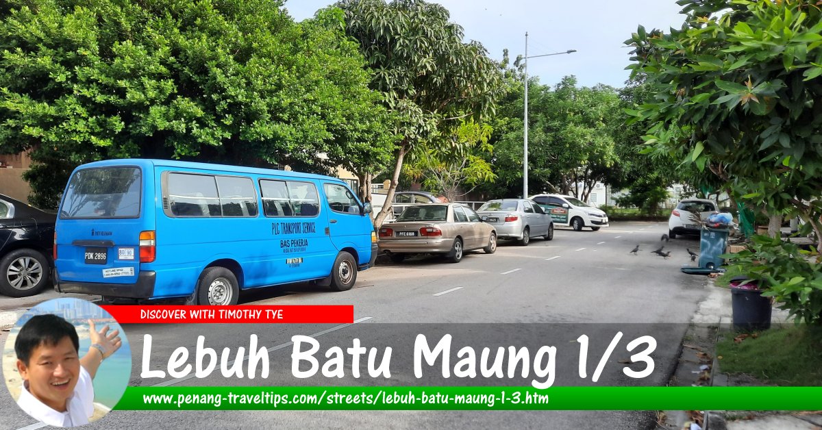 Lebuh Batu Maung 1/3