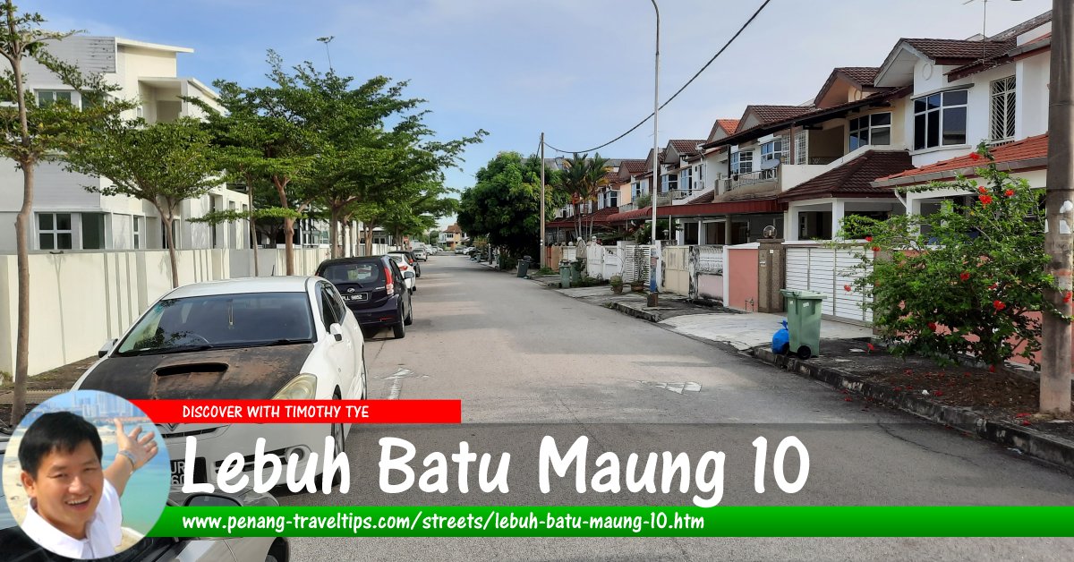 Lebuh Batu Maung 10, Penang