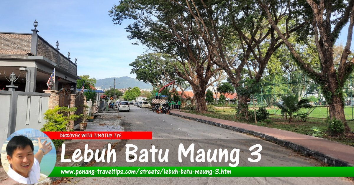 Lebuh Batu Maung 3, Penang