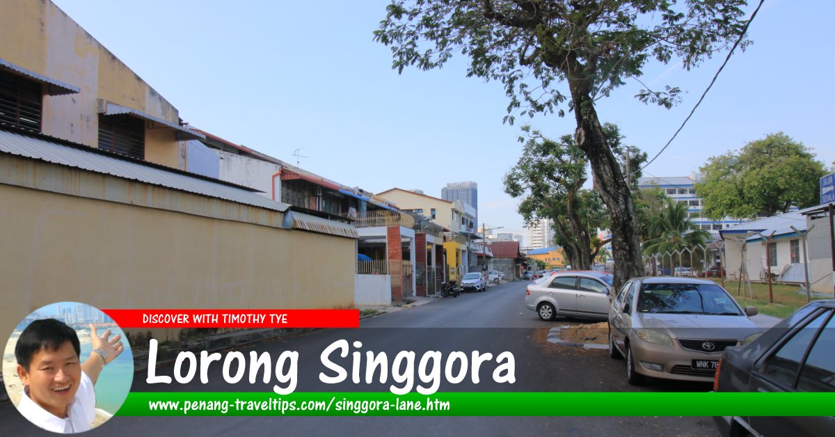 Lorong Singgora, George Town, Penang