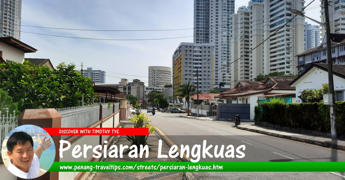 Persiaran Lengkuas, Tanjong Tokong