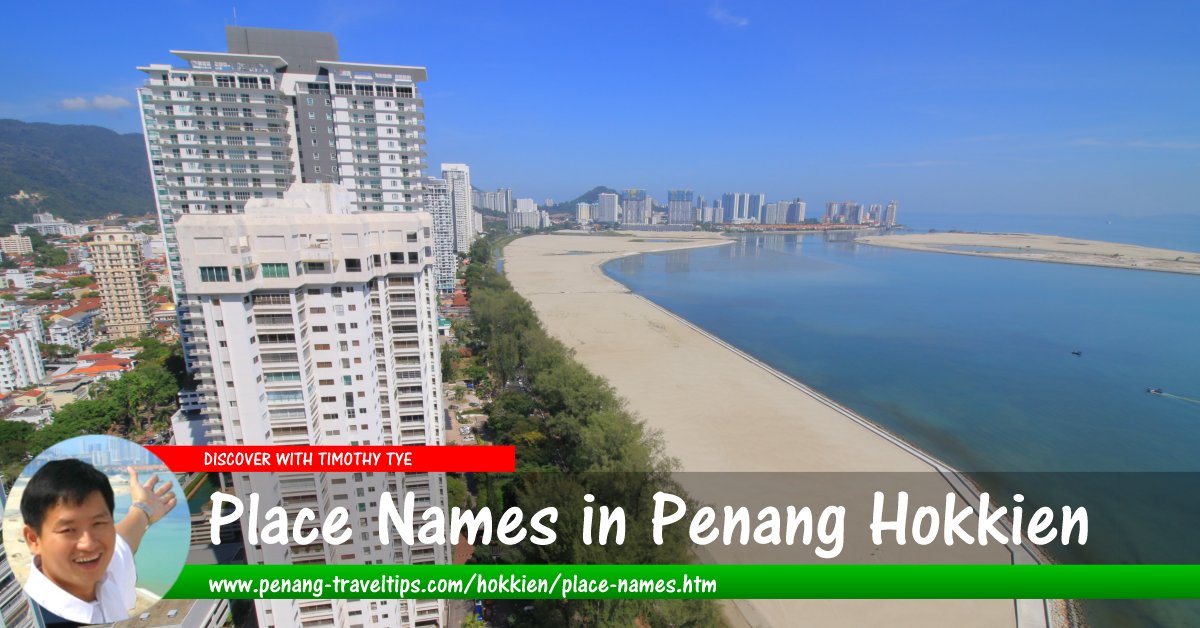 Place names in Penang Hokkien