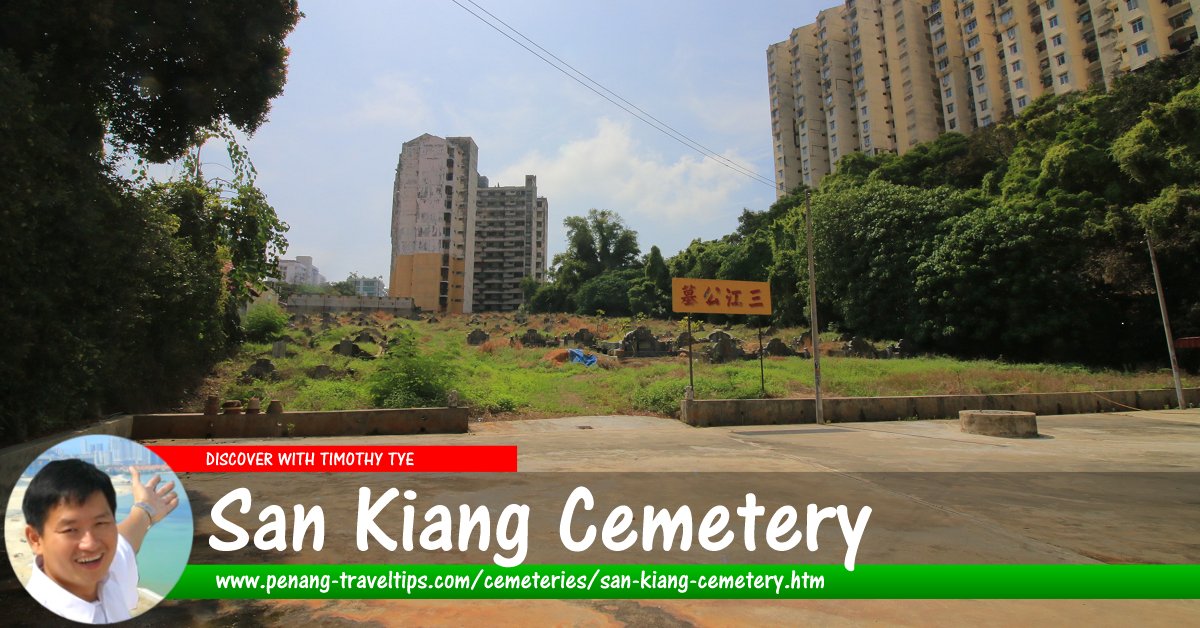 San Kiang Cemetery, Batu Uban, Penang