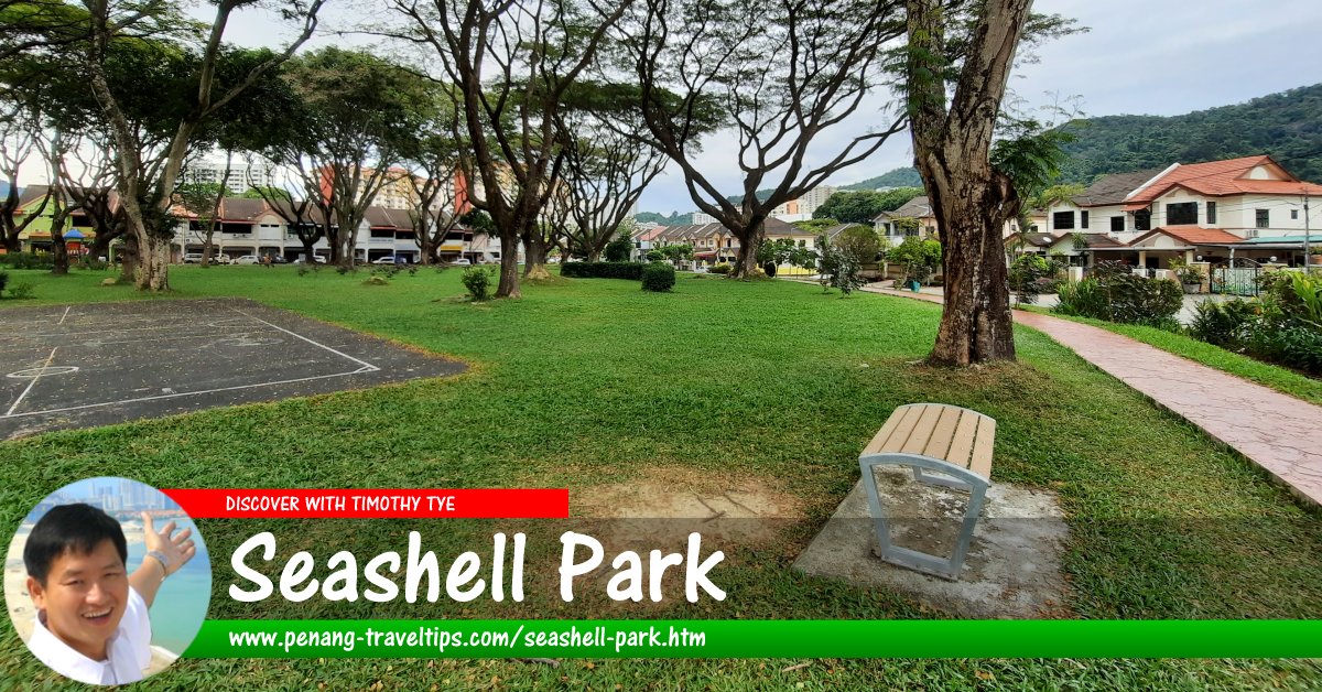 Seashell Park, Farlim, Penang